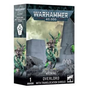 NECRONS: OVERLORD + TRANSLOCATION SHROUD