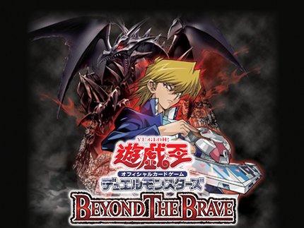 Yu-Gi-Oh! Beyond the Brave Prem Event